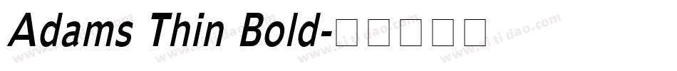 Adams Thin Bold字体转换